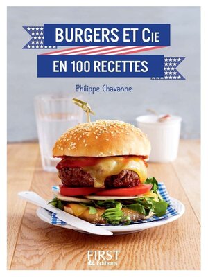 cover image of Burgers et Cie en 100 recettes